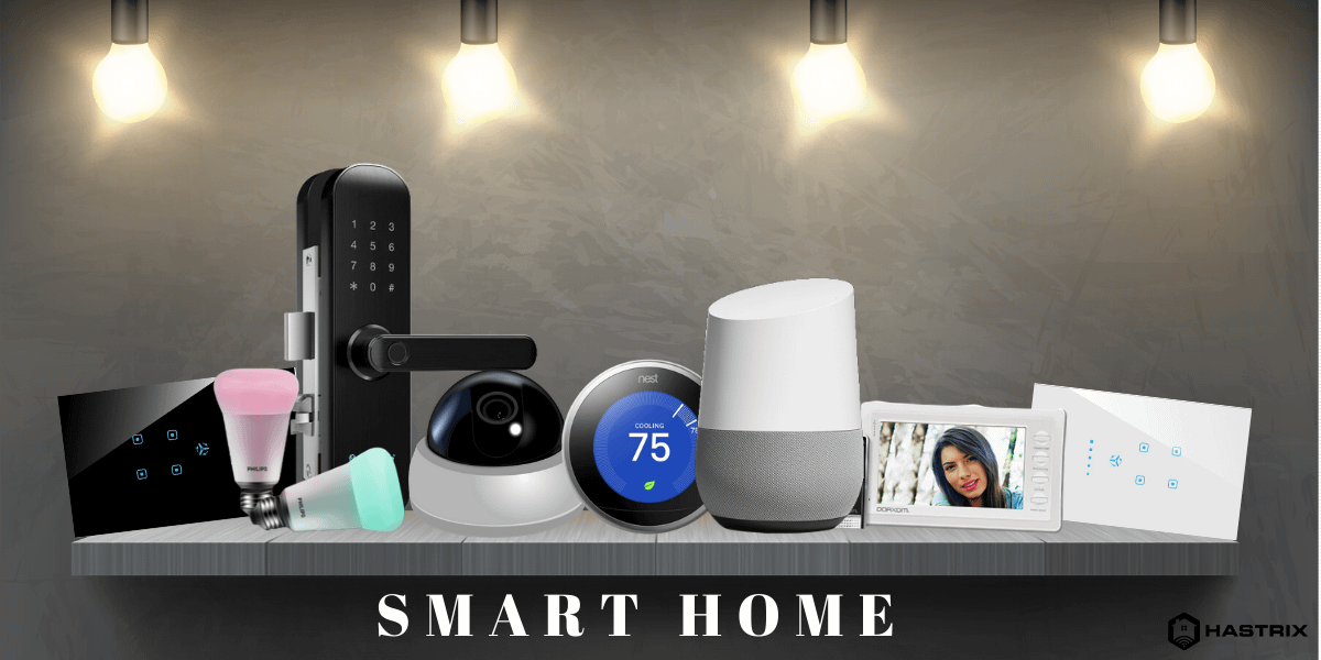  Home Automation Products  for Indian Homes Hastrix